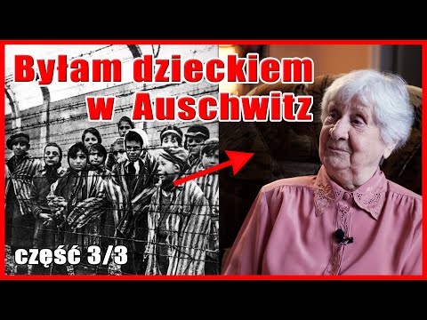 Historia dziecka w 3 obozach koncentracyjnych. Wspomnienia Janiny Iwańskiej 3/3