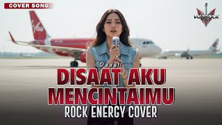 Download lagu DISAAT AKU MENCINTAIMU - DADALI | Cover by VOLTROCK mp3