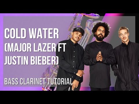 How to play Cold Water by Major Lazer ft Justin Bieber on Bass Clarinet (Tutorial)
