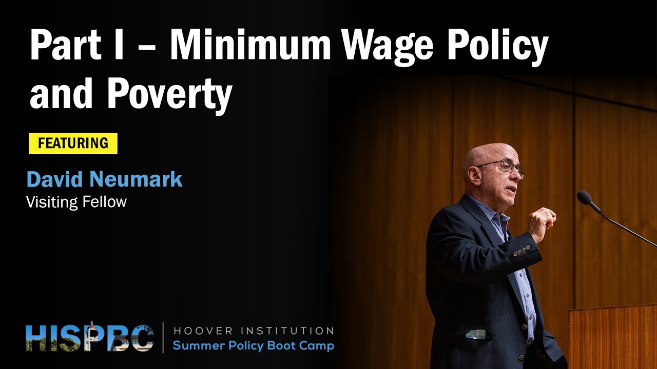 Minimum Wage Policy and Poverty | David Neumark | HISPBC