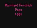 Rainhard Fendrich - Papa