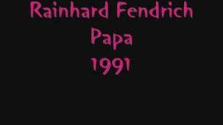 Rainhard Fendrich - Papa