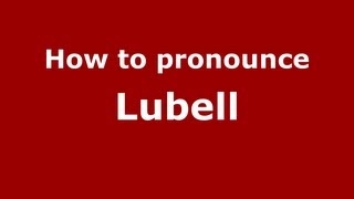 How to pronounce Lubell
