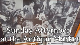 Sunday Afternoon at the Antique Market