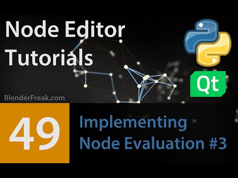 Node Editor Tutorial 49 How To Implement Node Evaluation Part 3