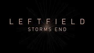 Leftfield - Storms End (Official Audio)