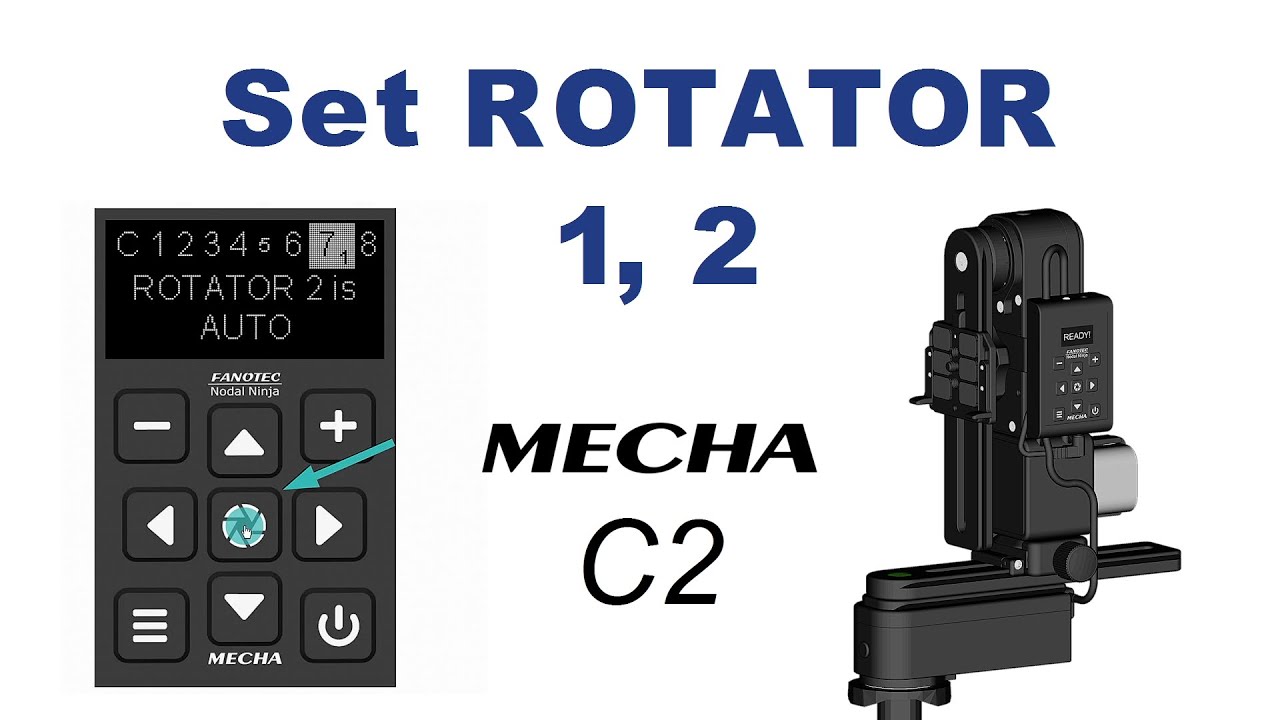 Setting the Rotators Using C2’s Menu