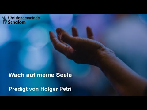 Wach auf meine Seele