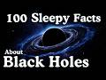 The Most Relaxing Facts About Black Holes To Fall Asleep To No Adverts