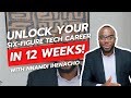 Transform Your Career: Launch a Six-Figure Tech Job in 12 Weeks