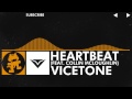 [House] - Vicetone - Heartbeat (feat. Collin ...