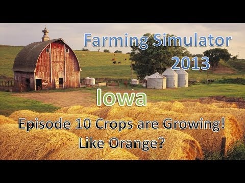 Farming Simulator 2013 Iowa E10 - Like Orange?