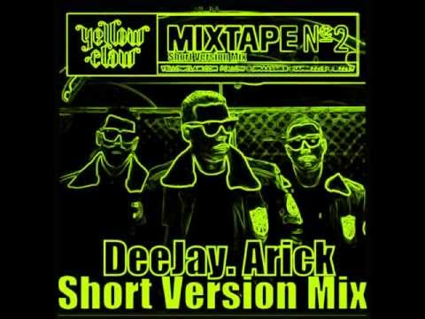 Yellow Claw Mixtape 2 Short Version Mix