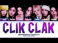 BABYMONSTER 베이비몬스터 Clik Clak Color Coded Lyrics