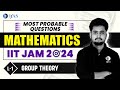 Group Theory PYQ for IIT JAM | Group Theory Questions Bank | IIT JAM Mathematics 2024