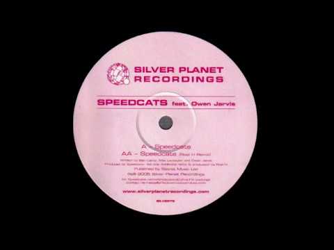 Speedcats Feat. Owen Jarvis - Speedcats (Original Mix) [Silver Planet Recordings 2005]