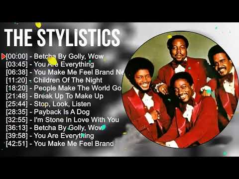The Stylistics 2023 MIX ~ Top 10 Best Songs   Greatest Hits   Full Album 2023