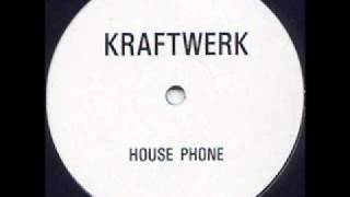 Kraftwerk - House Phone