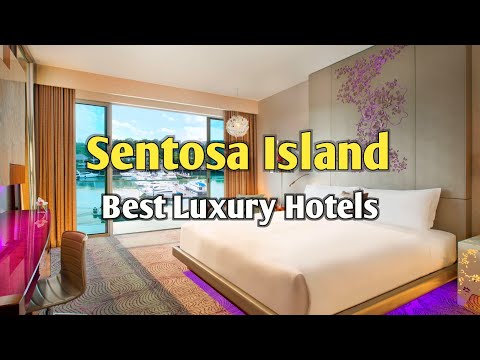 Where to Stay in Sentosa Island 🇸🇬 | Top 8 Luxury Hotels & Resorts