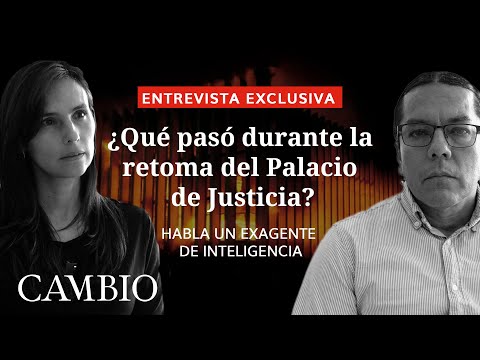 Exagente dice que Ejército quiso acabar con magistrados del Palacio de Justicia | CAMBIO