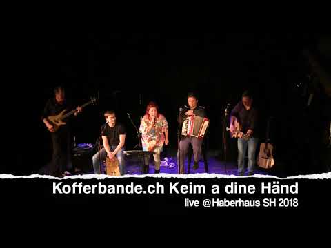 Keim a dine Händ - Kofferband feat. Laura Strasser