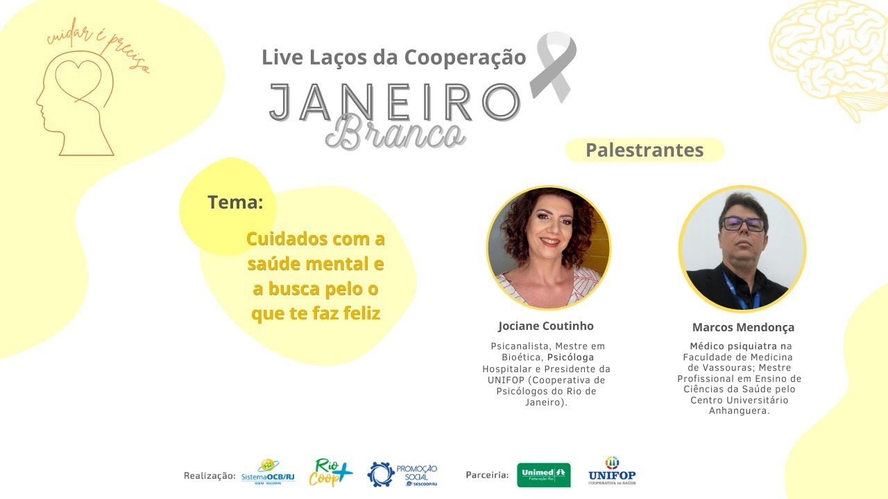 Live Janeiro Branco: Cuidados com a saúde mental e a busca pelo que te faz feliz