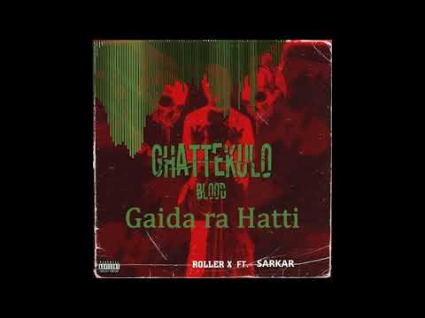 Gaida ra Hatti - Roller X Ft. @sarkarofficial (Official Audio)