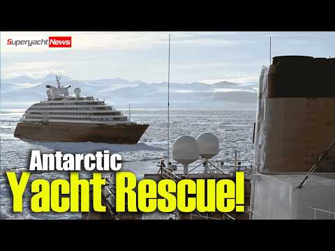 "Superyacht" Antarctic Rescue, by FIFTY Year Old Ship | SY News Ep573