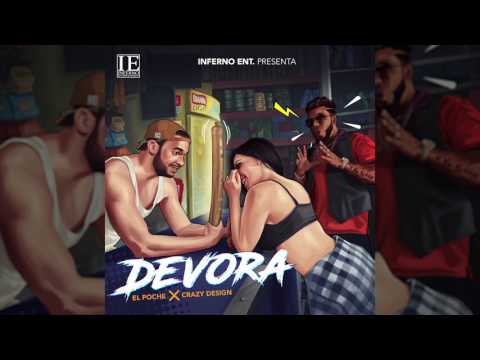 El Poche X Crazy Design - Devora (Audio Oficial)