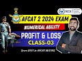 AFCAT 2 2024 Maths Aptitude PROFIT LOSS Lecture 3 Important MCQ Solutions NDI