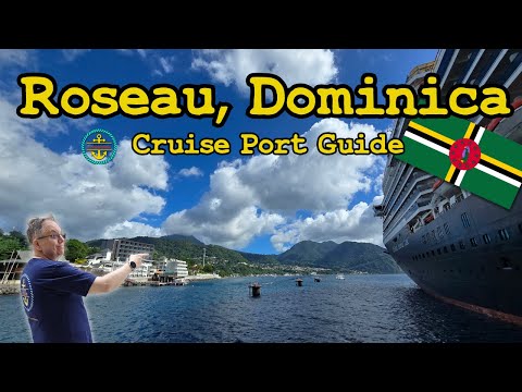 Roseau, Dominica Cruise Port Guide - Details You Need, Hidden Gems You'll Love!
