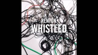 RENTON - Whistled