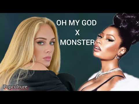 Oh My God x Monster - Adele ft. Nicky Minaj | Popculture Mash-up #mashup #adele #ohmygod