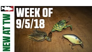 What's New At Tackle Warehouse 9/5/18