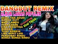 DANGDUT REMIX ALBUM LAWAS TERPOPULER ️AUDIO JERNIH BASS JEDAG JEDUG