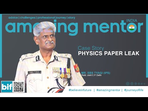 Case - Physics Paper leak - Shri. SBS Tyagi, IPS - Retd Joint ...