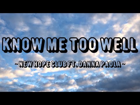 Know Me Too Well - New Hope Club ft. Danna Paola | Easy Lyrics