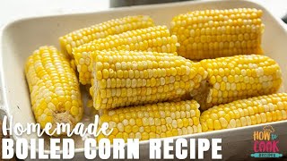 Classic Boiled Corn on the Cob Recipe (Step-by-Step) | HowToCook.Recipes