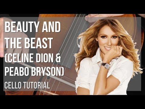 How to play Beauty And The Beast by Celine Dion & Peabo Bryson on Cello (Tutorial)