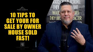 10 Tips to Market Your For Sale By Owner / FSBO House & Get It Sold Fast!