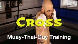 How To Throw A Right Cross - Basic Muay Thai