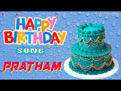 Pratham Happy Birthday - Birthday Video Song | Birthday Songs With Names #billionbestwishes