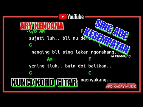 Ary Kencana - Sing Ade Kesempatan ( Kord / Kunci Gitar )