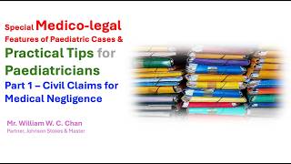 Special Medico-legal Features of Paediatric Cases, Civil Claims for Medical Negligence, William Chan