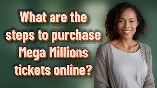 What are the steps to purchase Mega Millions tickets online?