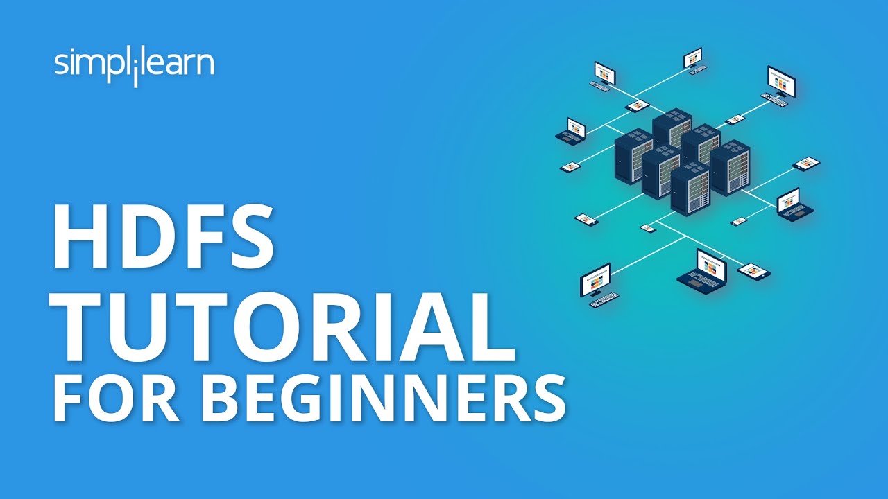 HDFS Tutorial For Beginners | HDFS Architecture | HDFS Tutorial | Hadoop Tutorial | Simplilearn
