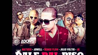 Dale Pal Piso (Official Remix) @ Watussi Ft. Jowell, Ñengo Flow, Voltio &amp; JQ