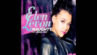 Elen Levon Feat. Israel Cruz - Naughty (Vandalism Pop Remix)