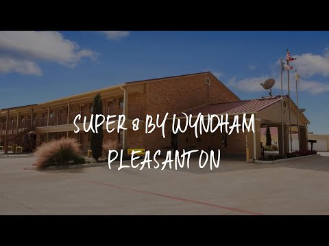 Super 8 by Wyndham Pleasanton Review - Pleasanton , United States of America