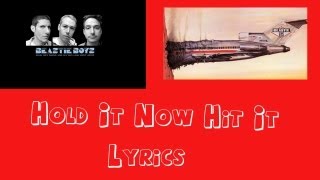 Hold It Now Hit It Lyrics - The Beastie Boys